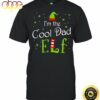 I’m The Cool Dad Elf Xmas Matching Christmas For Family Shirt