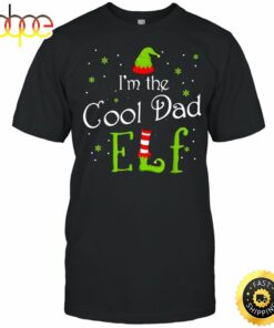 I’m The Cool Dad Elf Xmas Matching Christmas For Family Shirt