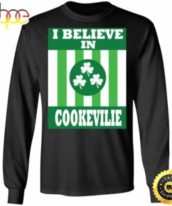 I Believe In Cookeville Happy St. Patrick’s Day Shirt