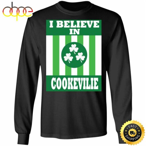 I Believe In Cookeville Happy St. Patrick’s Day Shirt