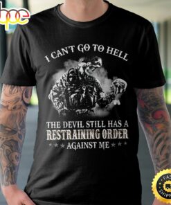 I Can’t Go To Hell Unisex T-Shirt
