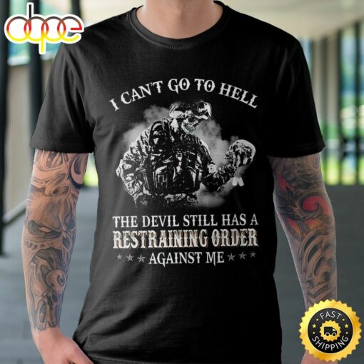 I Can’t Go To Hell Unisex T-Shirt