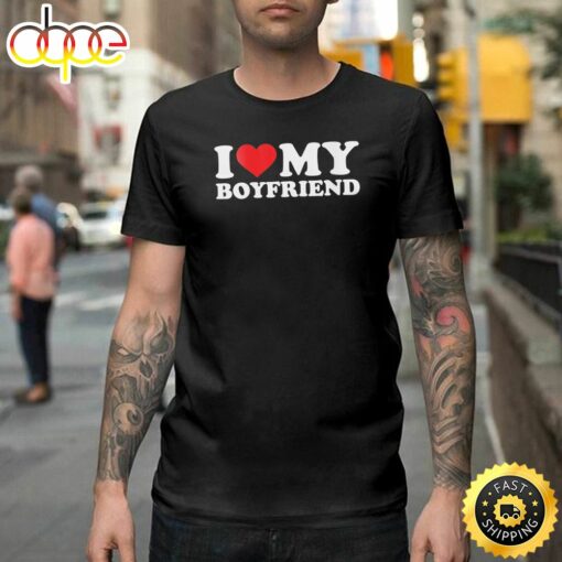 I Love My Boyfriend Funny Valentine Red Heart Love Happy Valentines Day Unisex T-shirt