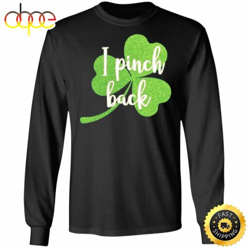 I Pinch Shamrock St Patricks Day Happy St. Patrick’s Day Shirt