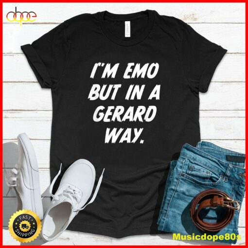 Im Emo But In Gerard Way Quote T-Shirt