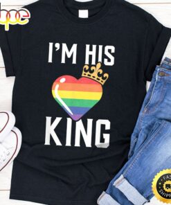 I’m His King LGBT Clothes Gift for Gay Lesbian Valentine Day Valentines Day T-shirt