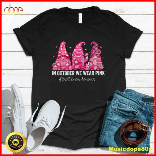 In October We Wear Pink Gnomes Breast Cancer Awareness T-Shirt