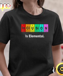 Inclusion Is Elemental LGBT Flag Gay Pride Month Valentines Day T-shirt