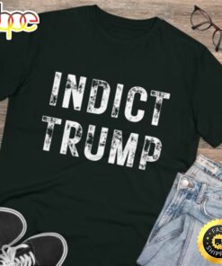 Indict Trump Trump Is Guilty 2023 Trump Is Over Anti-trump Tee T-shirt