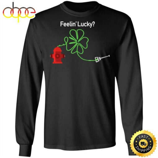 Irish Feelin Shamrock Firefighter Happy St. Patrick’s Day Shirt