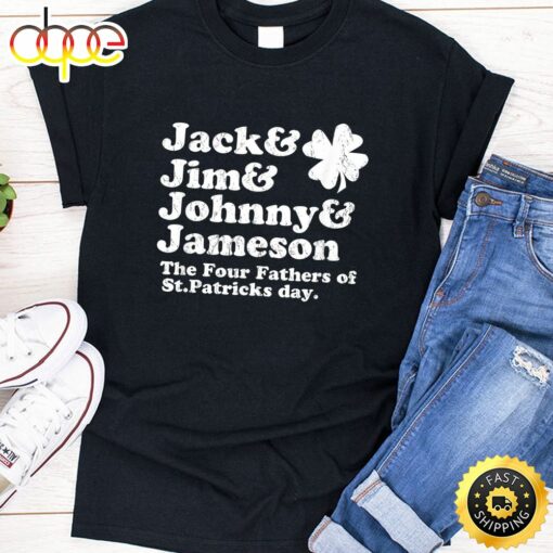 Jack Jim Johnny Jameson Father Of St Patrick Day Shirt