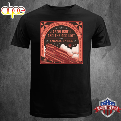 Jason Isbell And The 400 Unit With Amanda Shires May 3, 2024 Red Rocks T-shirt