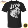 Jive Turkey Thanksgiving T-Shirt Vintage Turkey Holiday Shirt Designs Gift Ideas For Family