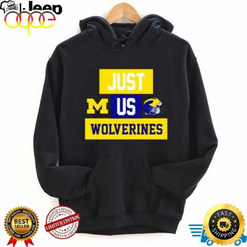 Just Us Michigan Wolverines Helmet Logo Shirt