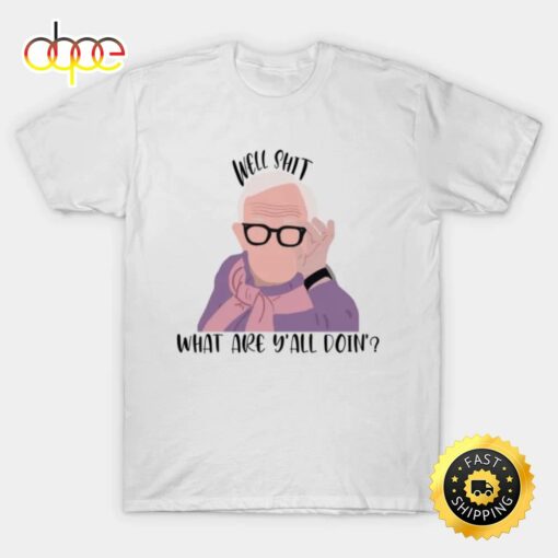 Leslie Jordan What Are Y’all Doin’ T-shirt