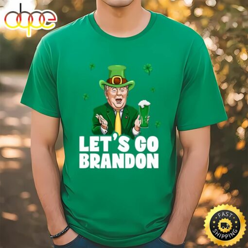 Let’s Go Brandon Trump St Patrick’s Day FJB Shirt