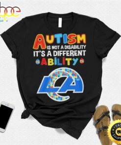 Los Angeles Rams Nfl Autism Is Not A Disability 2024 Shirt