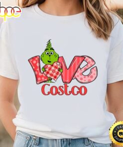 Love Costco Grinch’s Valentine Shirt