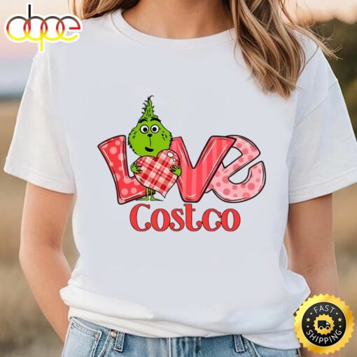 Love Costco Grinch’s Valentine Shirt