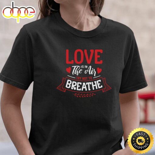 Love Is In The Air Anti-Valentine 2023 Long Sleeve T-Shirt