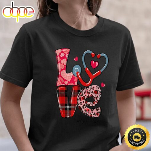 Love Stethoscope Nurse Life Valentine Day 2023 T-Shirt