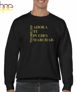 Luis Miguel Merch Fall Sweatshirt Valentine’s Day Gift For Her Ahora Te Puedes Marchar