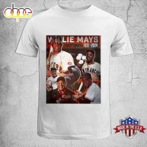 MLB Missed Legend Willie Mays 1931- 2024 Unisex T-Shirt