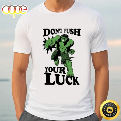 Marvel St. Patrick’s Day The Hulk Don’t Push Your Luck Shirt