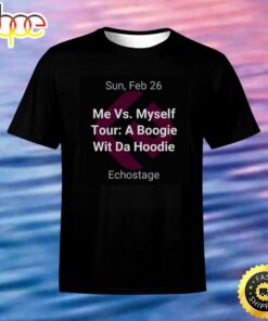 Me vs Myself tour A Boogie Wit Da Hoodie Echostage Sun Feb 26 Black T shirt 1