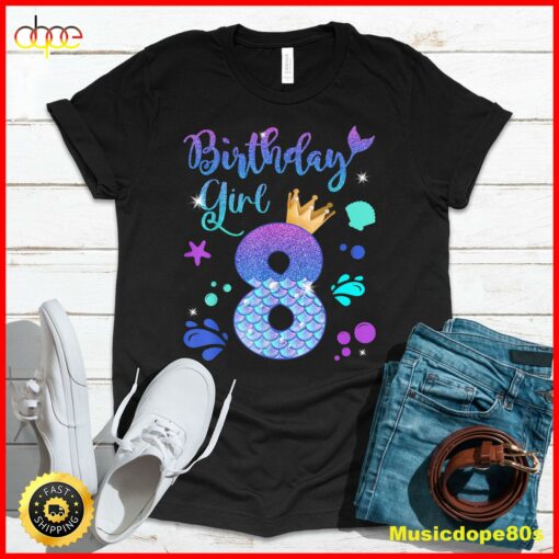 Mermaid Birthday Girl 8 Year Old Its My 8th Bday Mermaid T-Shirt