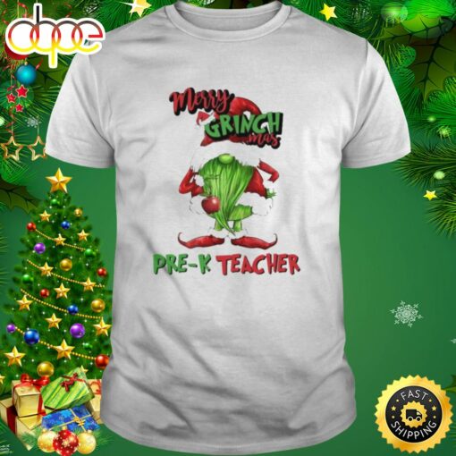 Merry Grinchmas Pre-K Teacher 2023 Christmas Shirt