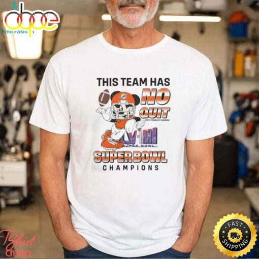 Miami Dolphins X Mickey Mouse This Team Has No Quit Super Bowl Champions 2024 Shirt