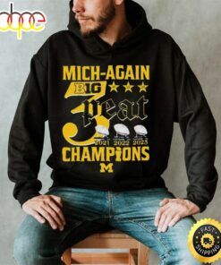 Mich Again B1g 3 Peat 2021 2022 2023 Champions Michigan Wolverines T Shirt