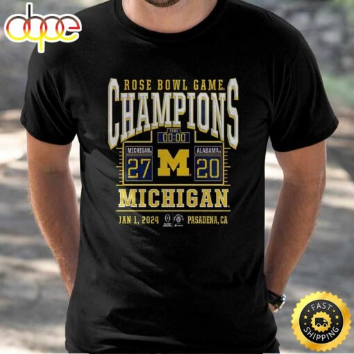 Michigan College Football Playoff 2024 Rose Bowl Champions Score Shirt