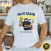 Michigan Football Mich Again And Again 2023 Big Ten Champions White Team Nil Shirt