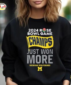 Michigan Rose Bowl Champions 2024 Just Won More Unisex T-Shirt