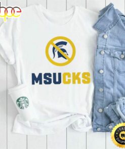 Michigan State Spartans Msucks Shirt