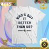 Michigan Who’s Got It Better Than Us Unisex T-Shirt