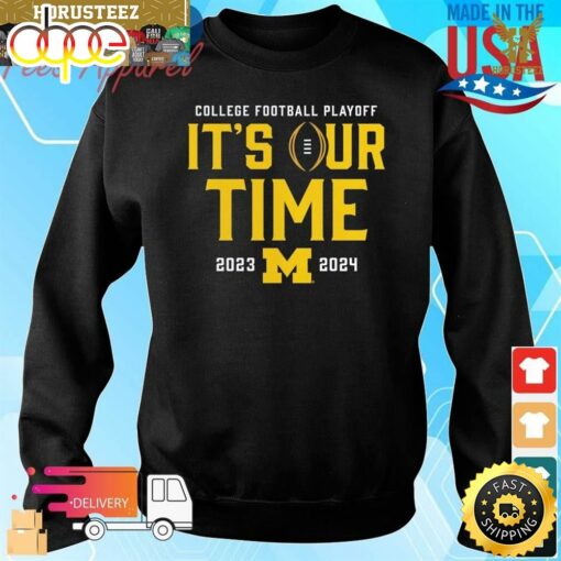 Michigan Wolverines 2023 College Football Playoff Intensive Skill It’s Our Time Unisex T-Shirt