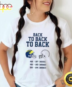 Michigan Wolverines Back To Back To Back 2023 Shirt