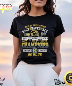 Michigan Wolverines Hail To The Victors Back 2 Back 2 Back B10 Conference Champions Go Blue Shirt