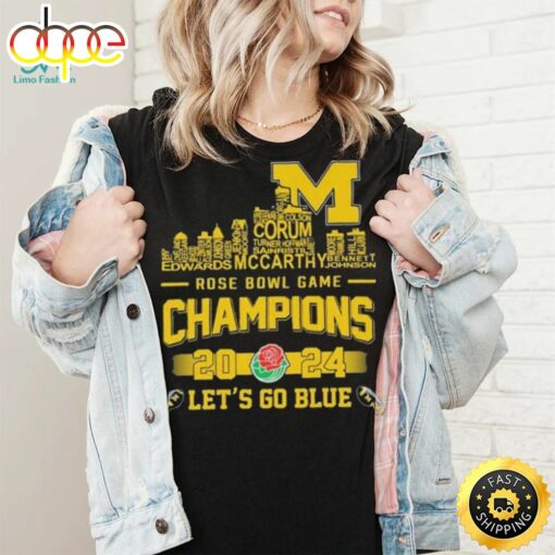 Michigan Wolverines Skyline Players Name 2024 Rose Bowl Game Champions Let’s Go Blue Shirt