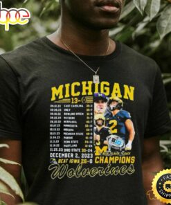 Michigan Wolverines Undefeated 13 0 Back To Back To Back Champions Schedule Shirt