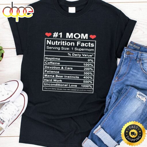 Mom Nutrition Facts Supermom Happy Mothers Day Unisex T-Shirt