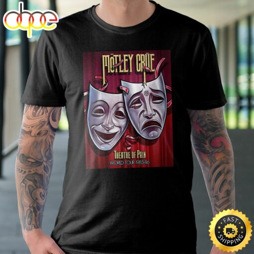 Motley Crue Theatre Of Pain World Tour 1985-1986 Tour 2023 Black Unisex T-shirt