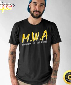Mwa Michigan Vs The World Shirt