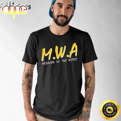 Mwa Michigan Vs The World Shirt