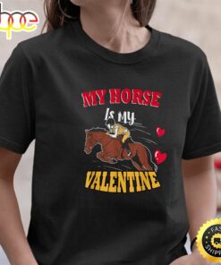 My Horse Is My Valentine Day T Shirt Girls Kids Adults3t-Shirt