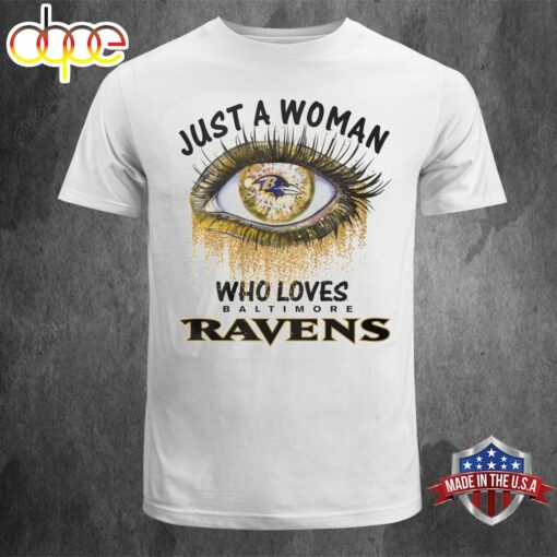 NFL Just A Woman Who Loves Baltimore Ravens Unisex T-shirt