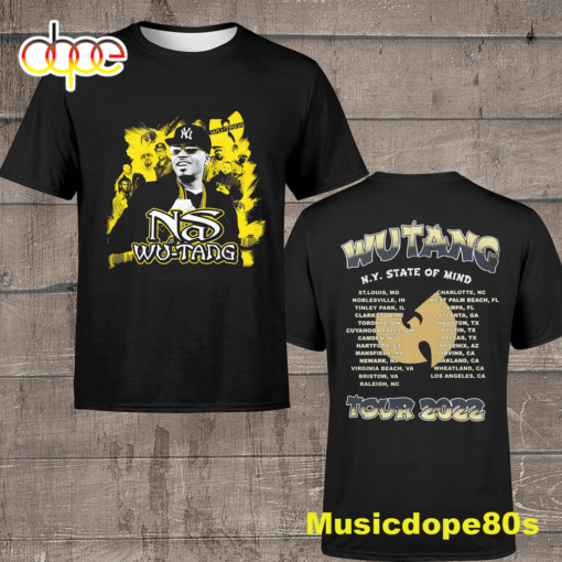 Nas And Wu-tang Clan New York State Of Mind Tour 2022 Dates Unisex T-shirt